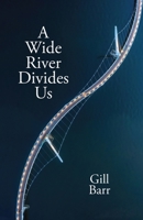 A Wide River Divides Us 1788648730 Book Cover