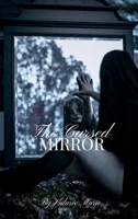 The Cursed Mirror B0FLWQHXW5 Book Cover