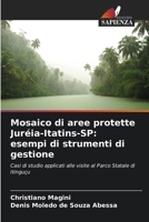 Mosaico di aree protette Juréia-Itatins-SP: esempi di strumenti di gestione (Italian Edition) 6208391148 Book Cover