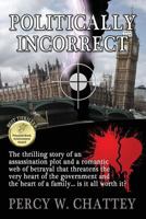 Politically InCorrect 1466399651 Book Cover