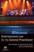 Entertainment Law for the General Practitioner 1616329149 Book Cover