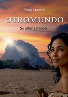 OTROMUNDO: Su última misión (Spanish Edition) 8413738687 Book Cover