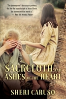 Sackcloth and Ashes of the Heart 195108442X Book Cover