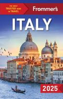 Frommer's Italy 2025 (Complete Guide) 1628876050 Book Cover