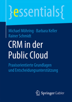 Crm in Der Public Cloud: Praxisorientierte Grundlagen Und Entscheidungsunterst�tzung 3658197234 Book Cover