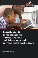 Tecnologie di comunicazione interattiva (ICT) nell'istruzione nel settore delle costruzioni (Italian Edition) 6209013279 Book Cover