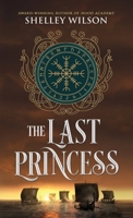 The Last Princess 1643972499 Book Cover