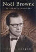 Noel Browne: Passionate Outsider 0717146022 Book Cover