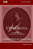 Cinderella: The 1905 Drury Lane Pantomime: Complete Libretto 1541341228 Book Cover