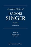 Selected Works of Isadore Singer: Volume 2 1571464069 Book Cover