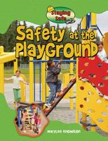 Safety at the Playground 0778743187 Book Cover