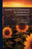 Report of Commission by Members of Commission .. 1172196559 Book Cover