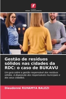 Gestão de resíduos sólidos nas cidades da RDC: o caso de BUKAVU (Portuguese Edition) 663026214X Book Cover