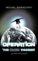 Operation "The Black Thunder" 1477230440 Book Cover