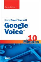 Sams Teach Yourself Google Voice in 10 Minutes (Sams Teach Yourself -- Minutes) 0672333082 Book Cover