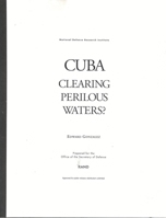 Cuba: Clearing Perilous Waters? ((Mr-673-Osd Ser.)) 0833023748 Book Cover