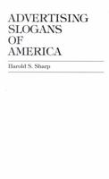 Advertising Slogans of America 0810816814 Book Cover