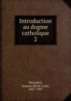 Introduction Au Dogme Catholique 5872594712 Book Cover