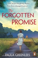 The Forgotten Promise: A captivating gripping escapist WW2 Malaya historical fiction novel 1529158397 Book Cover