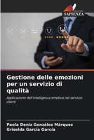 Gestione delle emozioni per un servizio di qualità (Italian Edition) 6208844274 Book Cover