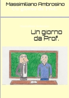 Un giorno da Prof. 1291801251 Book Cover