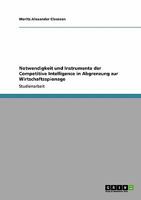 Notwendigkeit und Instrumente der Competitive Intelligence in Abgrenzung zur Wirtschaftsspionage 3640259718 Book Cover