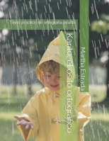 Karito, el osito ortográfico: Texto práctico de ortografía infantil (Lenguaje y Comunicación) B08CWM3DV2 Book Cover