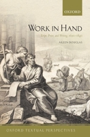 Work in Hand: Script, Print, and Writing, 1690-1840 0198789181 Book Cover
