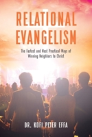 Relational Evangelism: The Fastest and Most Practical Ways of Winning Neighbors to Christ 1638448078 Book Cover