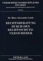 Rechtsberatung Durch Den Rechtsschutzversicherer 3631316054 Book Cover