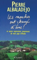 Les mouches ont changé d'âne ! 2709621150 Book Cover
