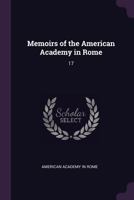 Memoirs of the American Academy in Rome: 17 137909545X Book Cover