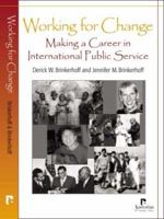 Working For Change: Making A Career In International Public Service 156549203X Book Cover