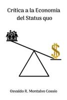 Crítica a la Economía del Status Quo 9945092111 Book Cover