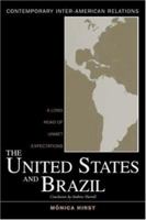 The United States and Brazil: A Long Road of Unmet Expectations (Contemporary Inter-American Relations) 041595066X Book Cover