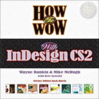 How to Wow with InDesign CS2 (2nd Edition) (How to Wow) 0321357515 Book Cover