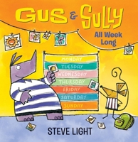 Gus and Sully All Week Long 1536238651 Book Cover