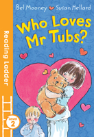 Who Loves Mr. Tubs? (Blue Bananas) 1405223049 Book Cover