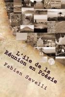 L'Ile de la Reunion En Poesie 149954197X Book Cover