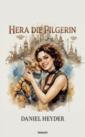 Hera die Pilgerin 3711612695 Book Cover
