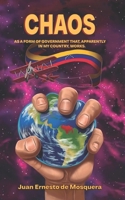 Chaos, as a form of government that, apparently, works in my country. B0GHQBSYRV Book Cover