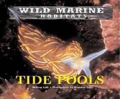 Wild Marine Habitats - Tide Pools 1567119123 Book Cover