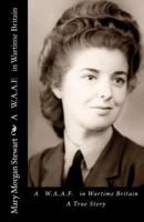 A WAAF in Wartime Britain 1470044633 Book Cover