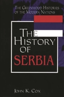 The History of Serbia 0313312907 Book Cover