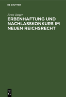 Erbenhaftung Und Nachlaßkonkurs Im Neuen Reichsrecht (German Edition) 3112452151 Book Cover