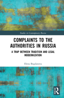 Complaining to the Authorities in Russia: Tradition and Modernization 1138308722 Book Cover