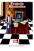 Francis Rosicross 1493742353 Book Cover