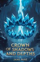 Crown of Shadows and Depths (The Frostbound Saga) B0G5J44VF6 Book Cover