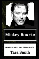 Mickey Rourke Mindfulness Coloring Book 1661236901 Book Cover