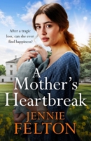 A Mother's Heartbreak 1472274970 Book Cover